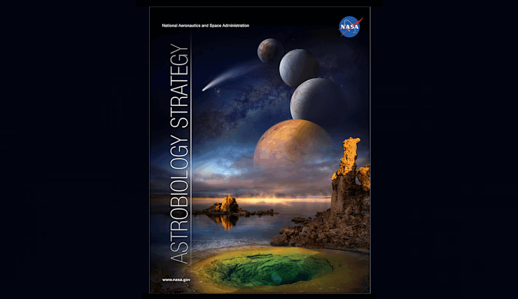 Report: NASA 2015 Astrobiology Strategy Identifies Priority Research