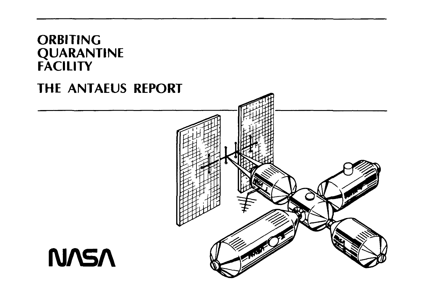 Orbiting Quarantine Facility. The Antaeus Report (NASA-SP-454 – 1981)