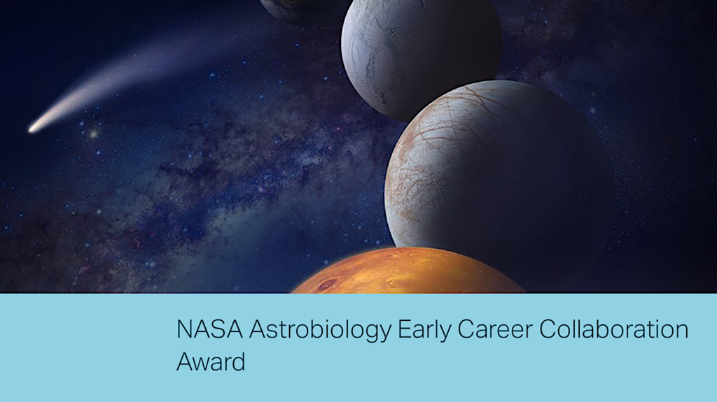 Early Career Astrobiology Opportunity: NASA Astrobiology Program Early Career Collaboration Awards
