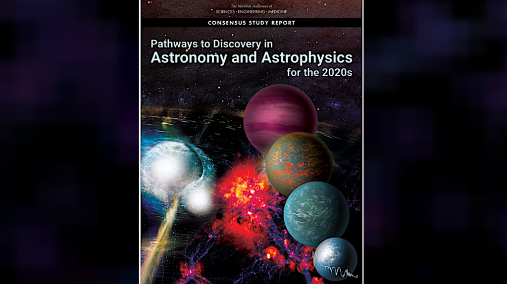 Report: Pathways to Discovery in Astronomy and Astrophysics for the 2020s