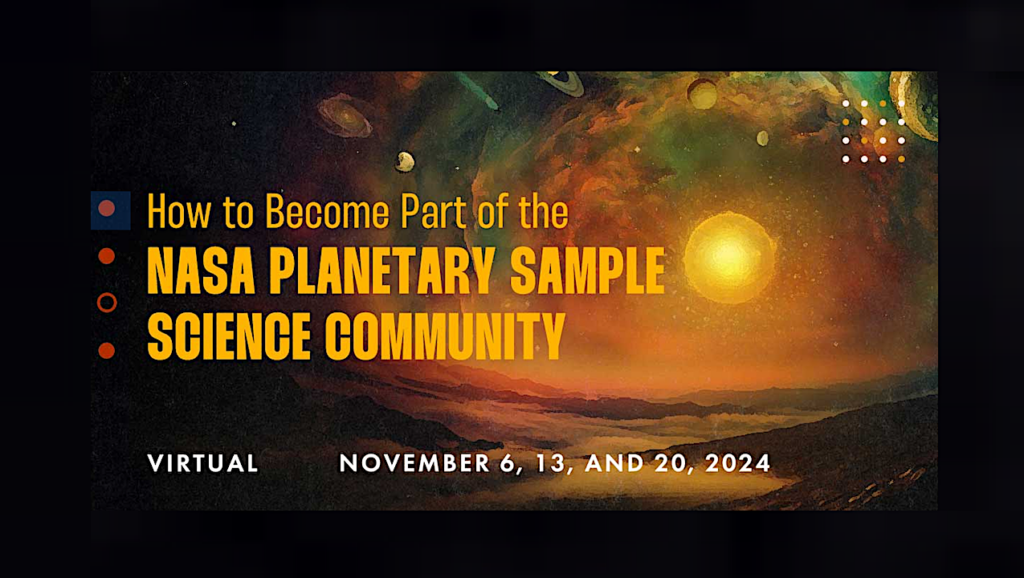 How To Become Part Of The NASA Planetary Sample Science Community