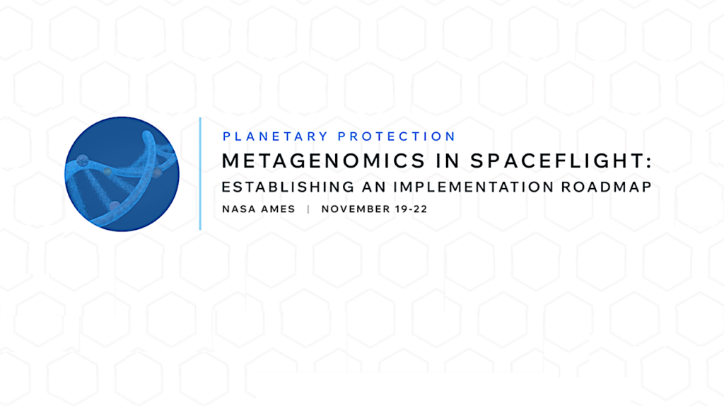 Planetary Protection Metagenomics in Spaceflight Workshop