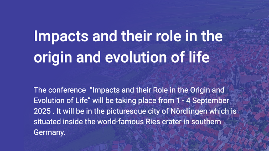 Conference: Impacts And Their role In The Origin And Evolution Of Life