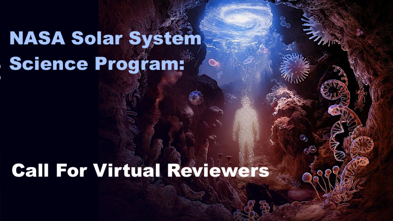 NASA Solar System Science Program: Call For Virtual Reviewers