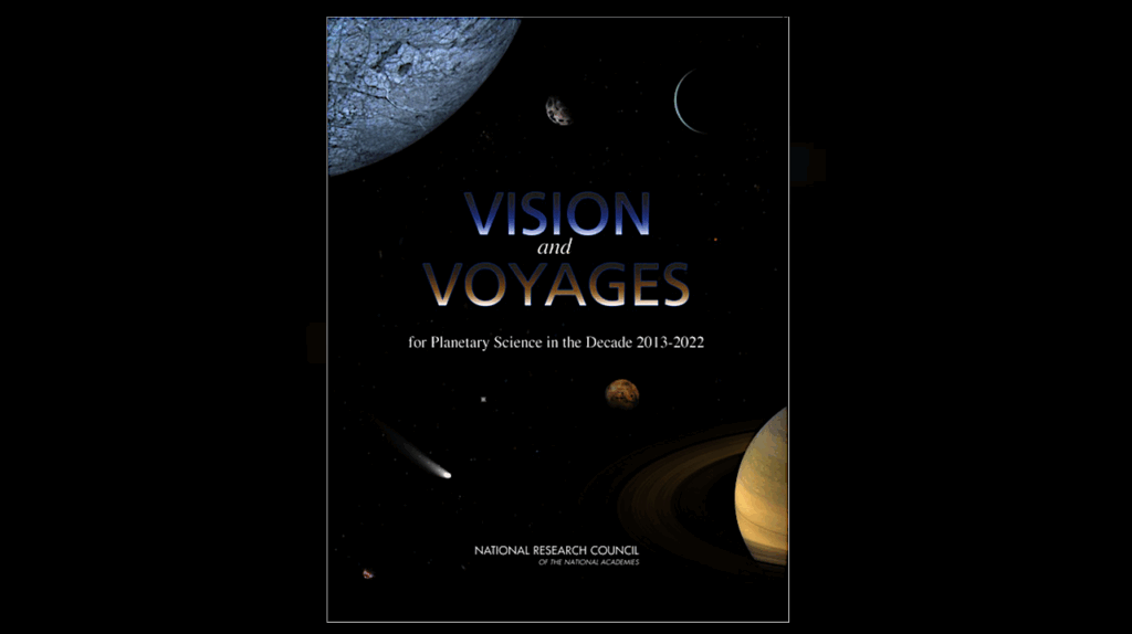 Report: Vision and Voyages for Planetary Science in the Decade 2013-2022 (2011)