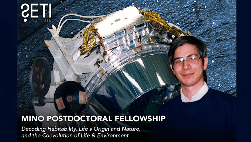 SETI Institute Invites Applications for the 2026 Mino Postdoctoral Fellowship
